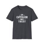 Load image into Gallery viewer, In Capitalism We Trust T-Shirt Design