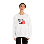 Load image into Gallery viewer, Mentally Chill Crewneck Sweatshirt