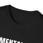 Load image into Gallery viewer, Mentally Chill T-Shirt
