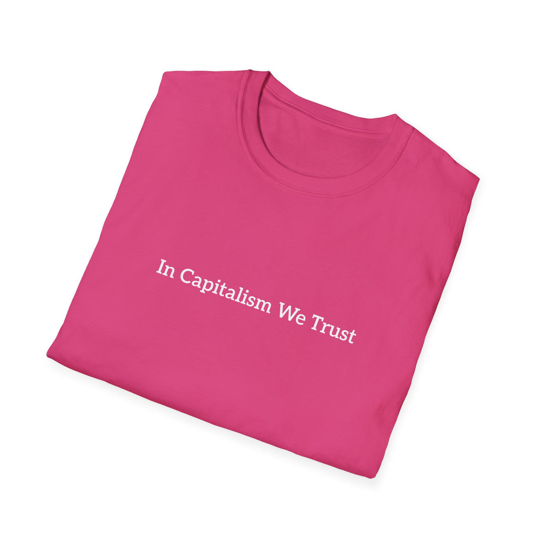 In Capitalism We Trust T-Shirt
