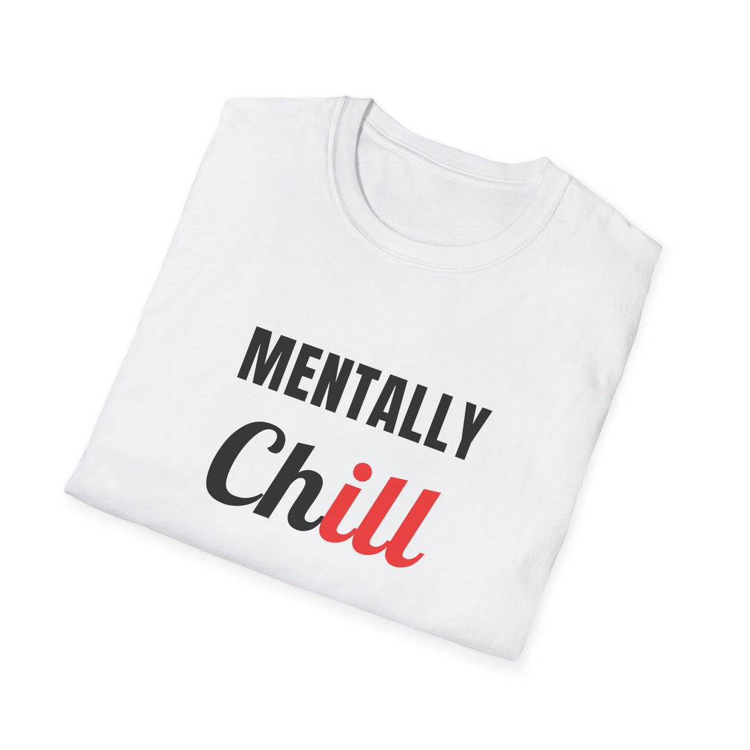 Mentally Chill T-Shirt