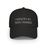 Load image into Gallery viewer, I Identify As Non-Taxable Hat