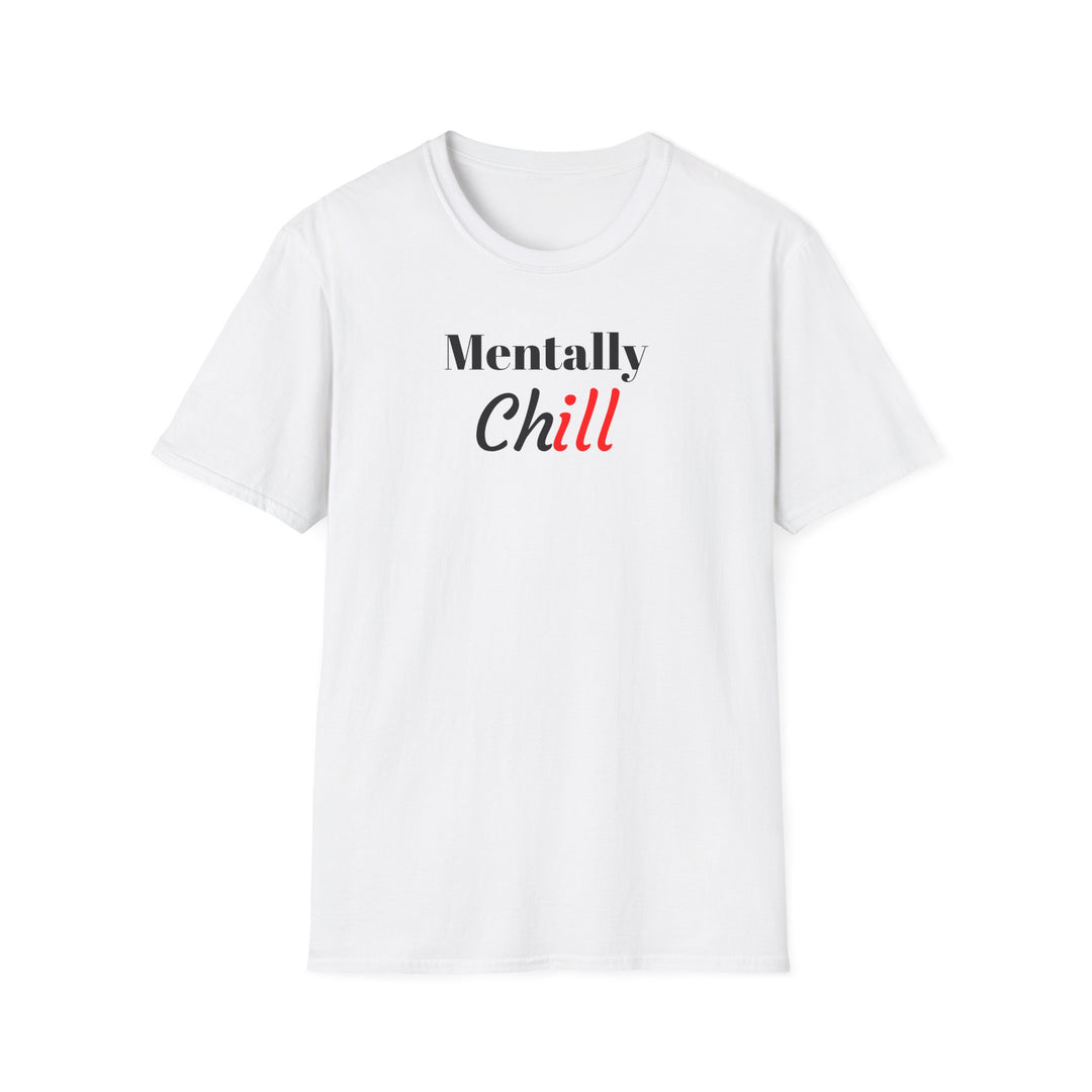 Mentally Chill T-Shirt