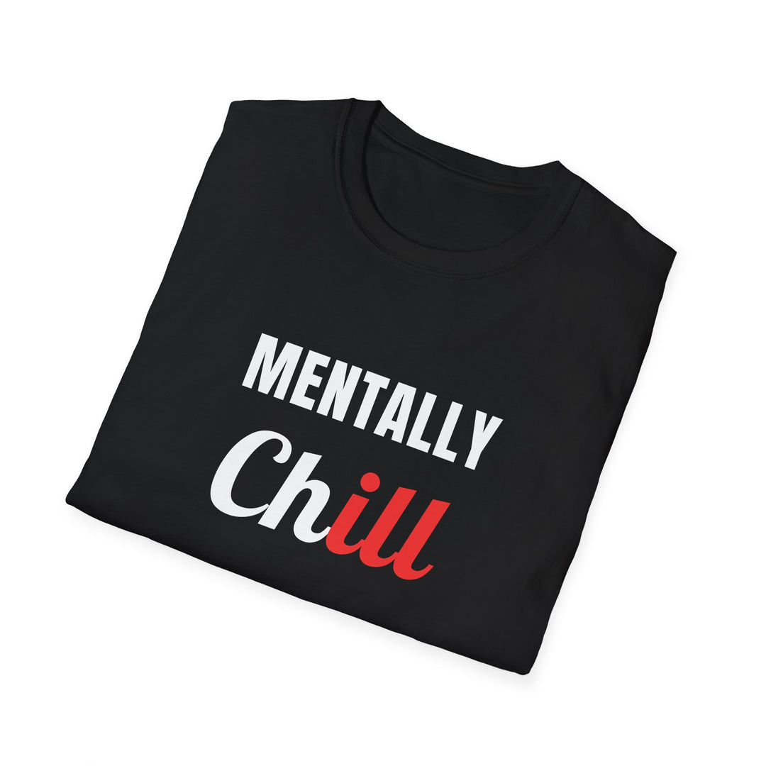 Mentally Chill T-Shirt
