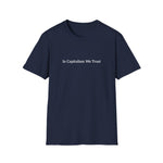 Load image into Gallery viewer, In Capitalism We Trust T-Shirt

