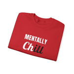 Load image into Gallery viewer, Mentally Chill Crewneck Sweatshirt
