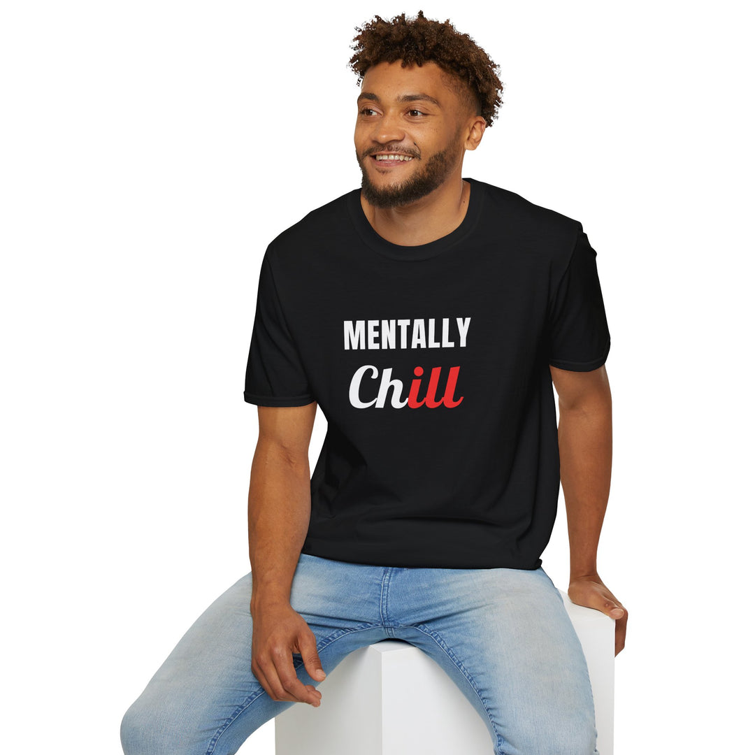 Mentally Chill T-Shirt