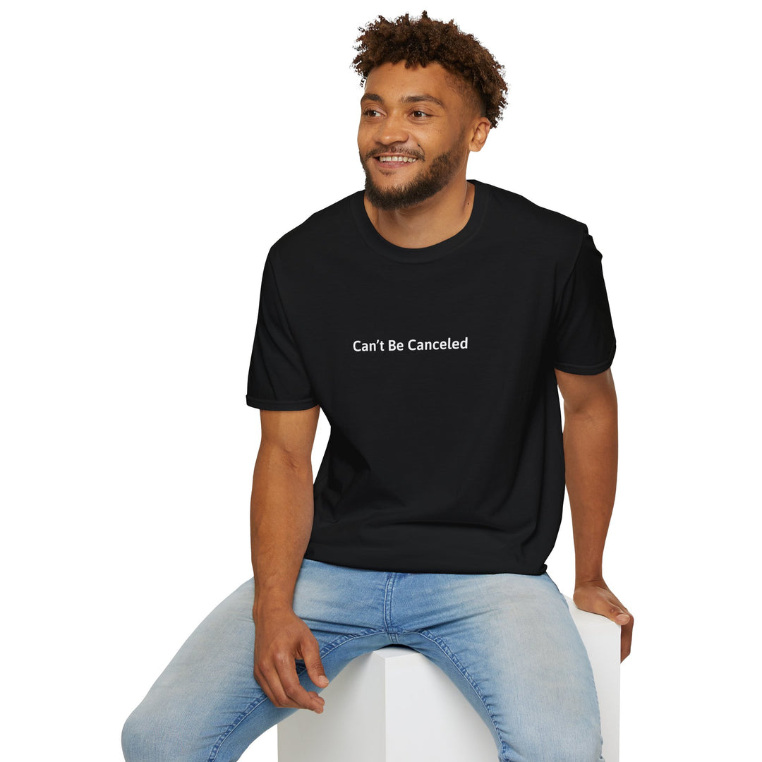 Can’t Be Canceled T-Shirt
