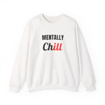 Load image into Gallery viewer, Mentally Chill Crewneck Sweatshirt
