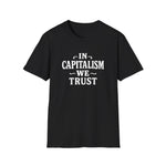 Load image into Gallery viewer, In Capitalism We Trust T-Shirt Design
