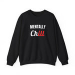 Load image into Gallery viewer, Mentally Chill Crewneck Sweatshirt
