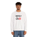 Load image into Gallery viewer, Mentally Chill Crewneck Sweatshirt
