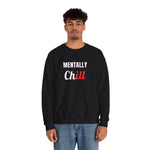 Load image into Gallery viewer, Mentally Chill Crewneck Sweatshirt
