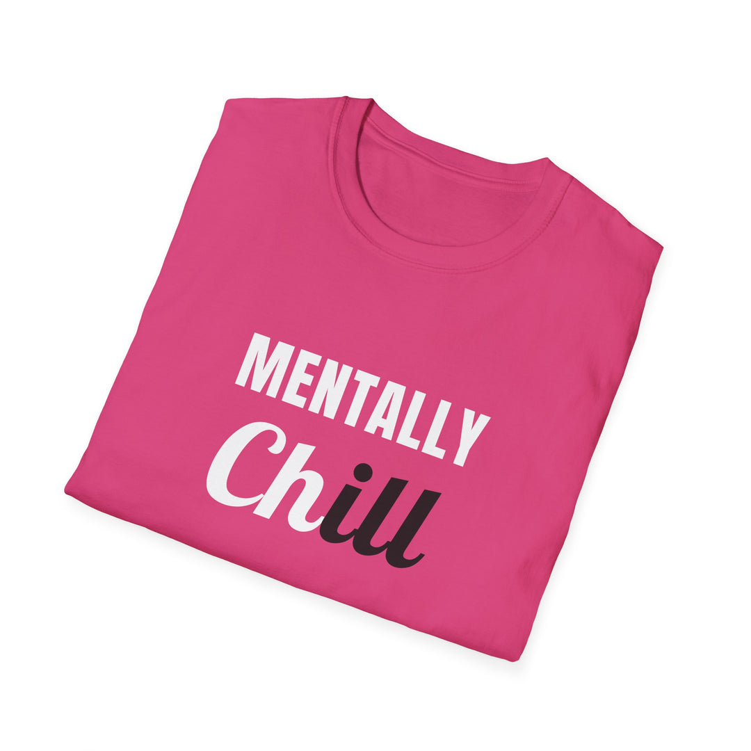Mentally Chill T-Shirt