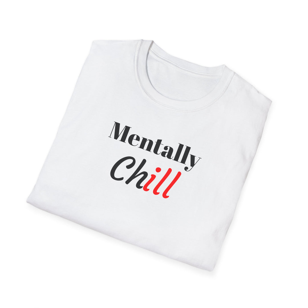 Mentally Chill T-Shirt