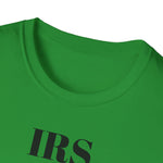 Load image into Gallery viewer, IRS: I'm Really Screwed T-Shirt
