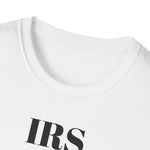 Load image into Gallery viewer, IRS: I'm Really Screwed T-Shirt