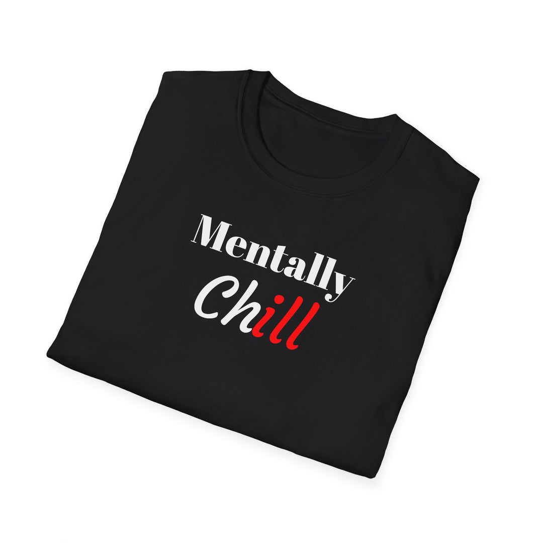 Mentally Chill T-Shirt