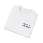 Load image into Gallery viewer, I Identify As Non-Taxable T-Shirt
