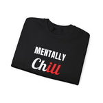 Load image into Gallery viewer, Mentally Chill Crewneck Sweatshirt
